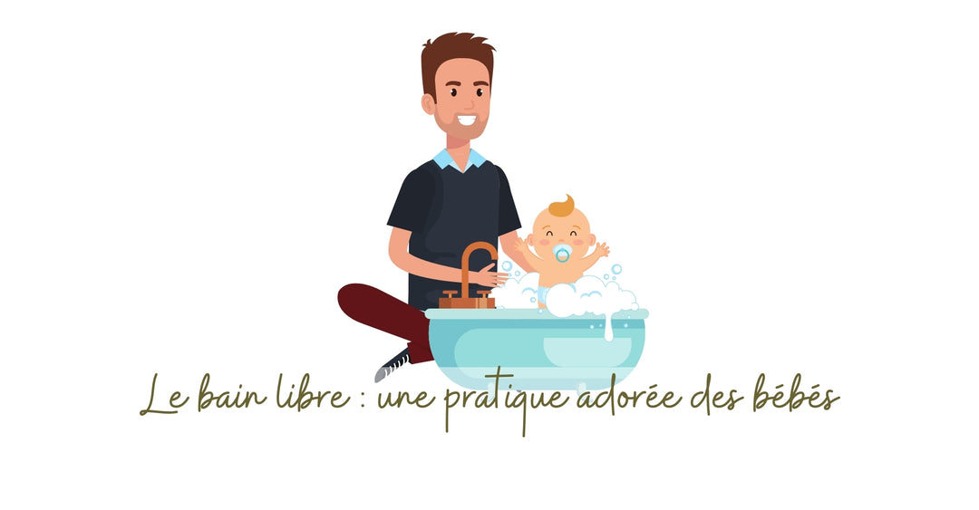Offre à ton bébé une expérience sensorielle et stimulante avec le bain libre !