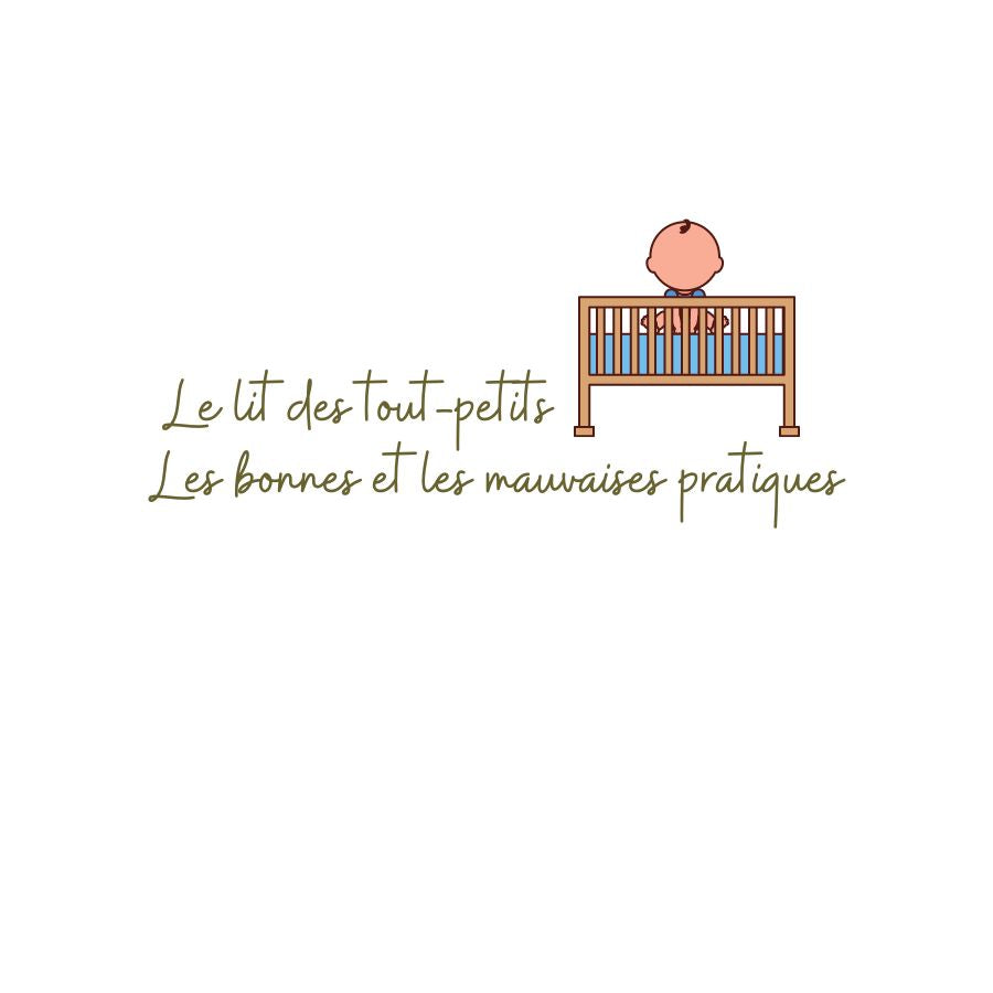 Le lit des tout-petits : les bonnes et mauvaises pratiques